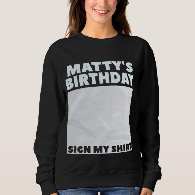 MATTY ITu2019S MEIN GEBURTSTAG MEIN SHIRT Personal (Vorderseite)