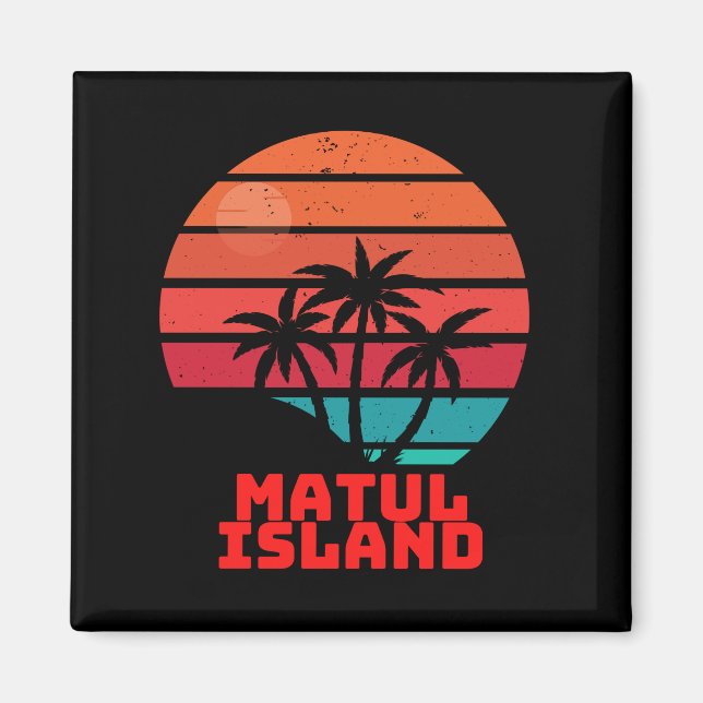 Matul Island Magnet (Vorne)