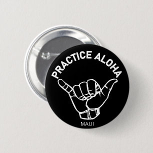 Maui - Aloha Shaka praktizieren (Hang locker) Button