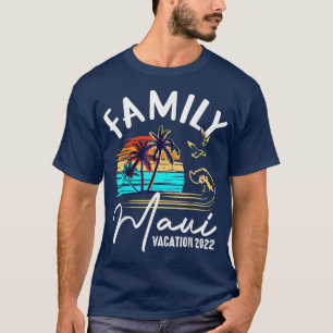 Maui Hawaii Hawaiian Vacation 2022 Matching Family T-Shirt