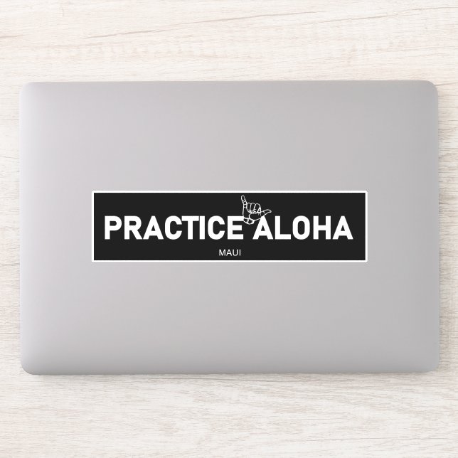 Maui - Praktiziere Aloha Shaka (Hang lose) Sticker (Computer)