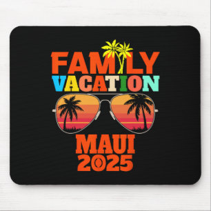 Maui Vacation 2025 Familienurlaub 2025 Familienmat Mousepad
