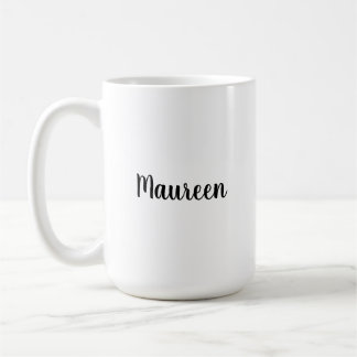 Maureen machen Leben weniger langweilig seit Brauc Kaffeetasse