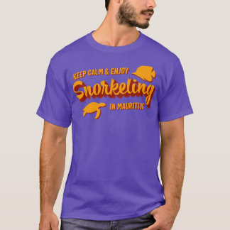 Mauritius Snorkeling Quote Vacation T-Shirt
