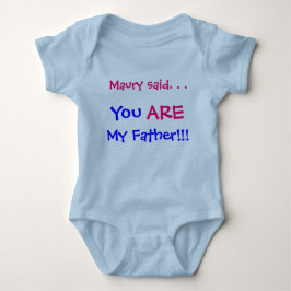 Maury sagte, du bist mein Vater Baby Strampler