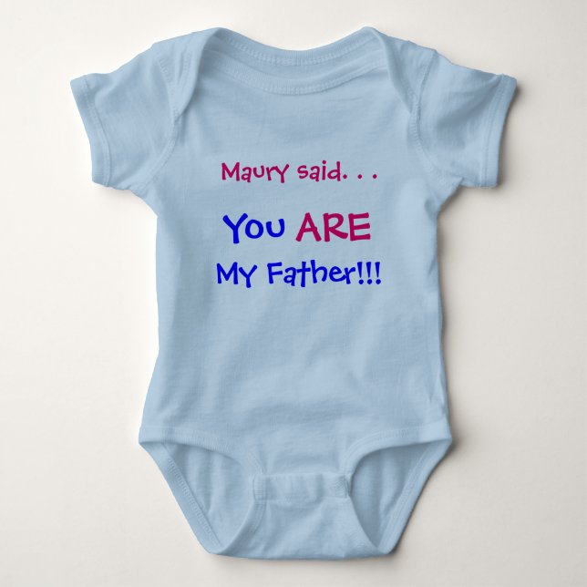 Maury sagte, du bist mein Vater Baby Strampler (Vorderseite)