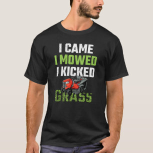 Mäuse, die ich gemäht habe, ich habe die Rasenmähe T-Shirt