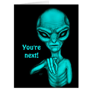 Mauvais Alien, Tu es le prochain !