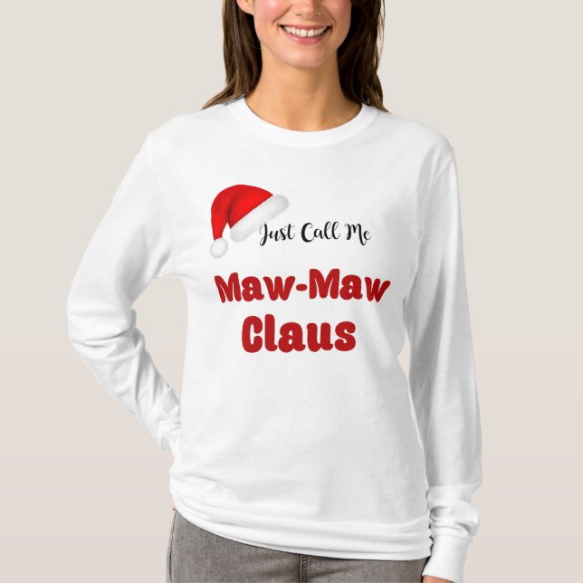 Maw-Maw Claus Christmas T-Shirt (Vorderseite)