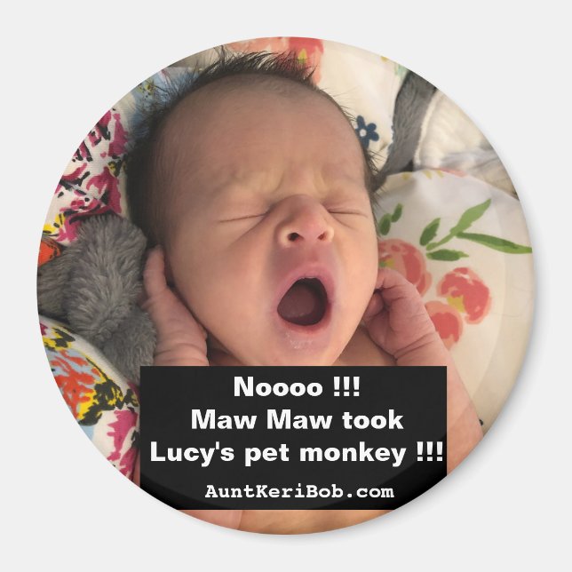 Maw Maw nahm Lucy's Affen Magnet (Vorne)