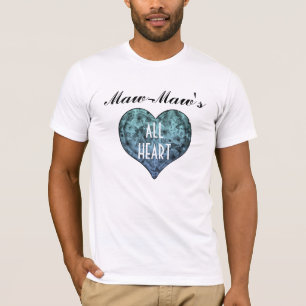 MAW MAW'S ALL HERART T - SHIRT TENPLATE