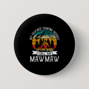 Mawmaw Camper Meine Lieblings-Camping-Buddies nenn Button