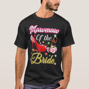Mawmaw der Braut glückliche Hochzeit Blume rosa Sc T-Shirt