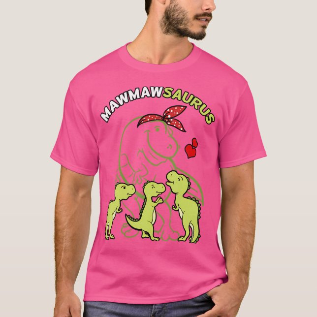 Mawmawsaurus Mawmaw Tyrannosaurus Dinosaur Mutter' T-Shirt (Vorderseite)