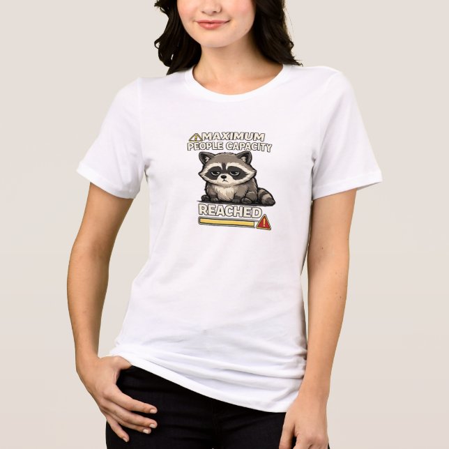 Maximum People Capacity Reached Funny Raccoon  Tri-Blend Shirt (Vorderseite)