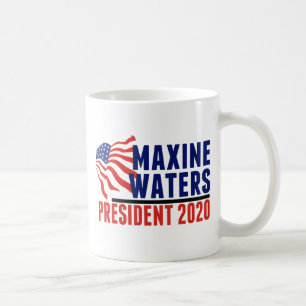 Maxine Wasser für Präsidenten 2020 Kaffeetasse