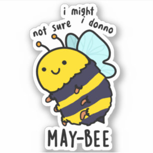 May-bee Funny Insect Bee Pun Aufkleber