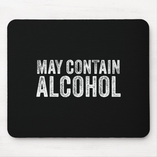 May Contain Alcohol Drinking Beer Tasting Funny  Mousepad (Vorne)