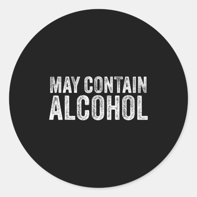 May Contain Alcohol Drinking Beer Tasting Funny  Runder Aufkleber (Vorderseite)
