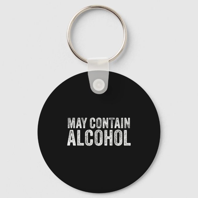 May Contain Alcohol Drinking Beer Tasting Funny  Schlüsselanhänger (Vorderseite)