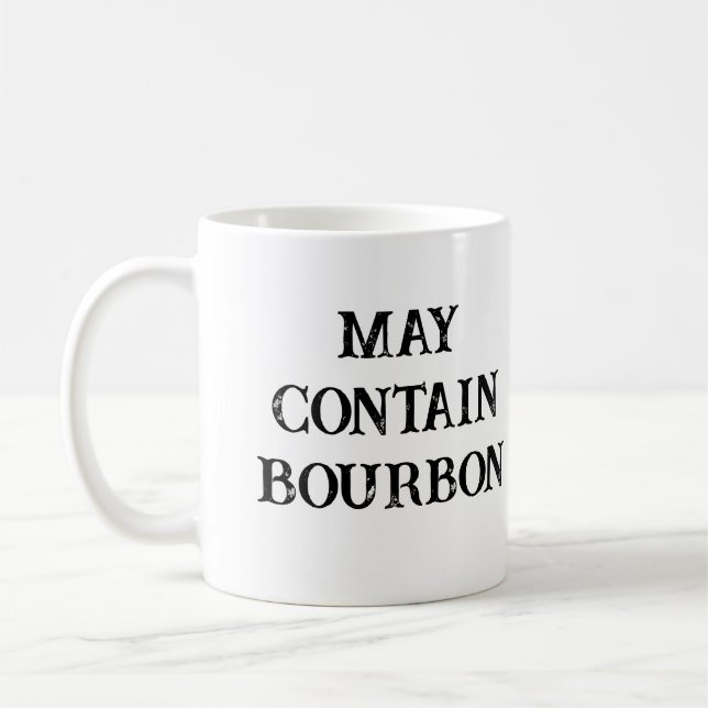 may contain bourbon funny kaffeetasse (Links)