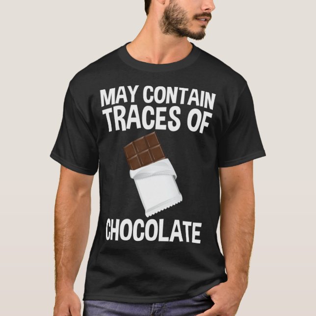 May Contain Traces Of Chocolate T-Shirt (Vorderseite)