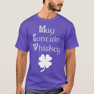 May enthält Whiskey Funny Irish Saint Patricks T-Shirt