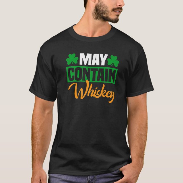 May enthält Whiskey Irish St Patrick's Day Men 3 T-Shirt (Vorderseite)