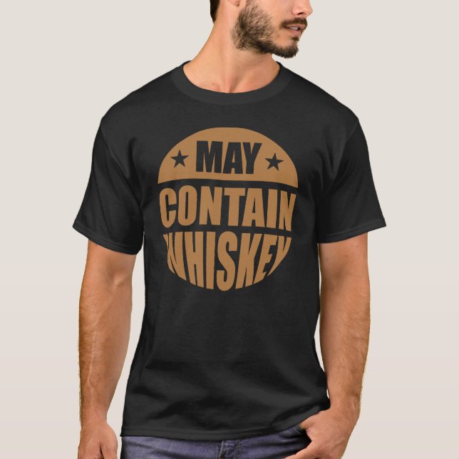 May enthält Whiskey T-Shirt (Vorderseite)