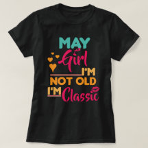 May Girl, ich bin nicht alt, ich bin klassisch