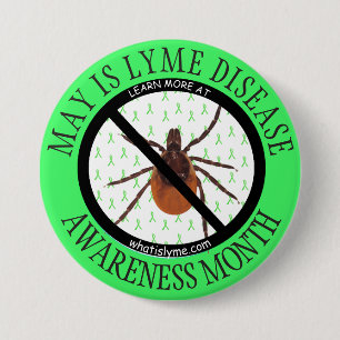 May ist Lyme Disease Awareness Month Anti Tick Button