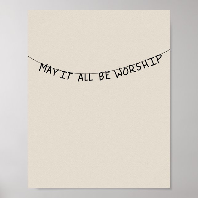 May it all be worship poster (Vorne)