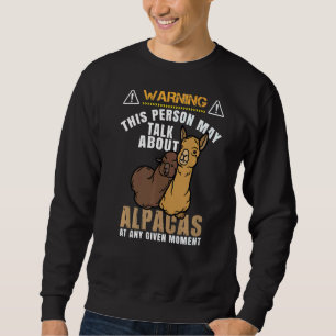 May spricht über Alpacas Llama Alpaca Sweatshirt