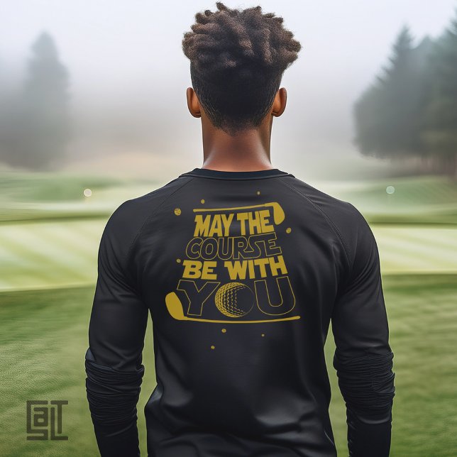 May the Course Be With You Funny Golf T-Shirt (Von Creator hochgeladen)