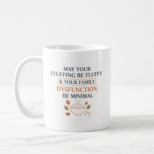 May Your Stuffing Be Fluffy – Funny Thanksgiving  Kaffeetasse (Links)