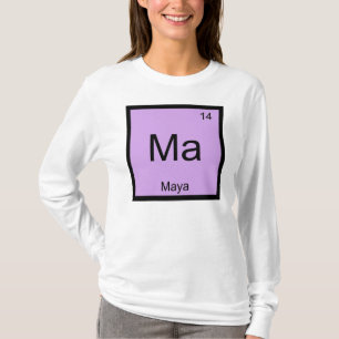 Maya Name Chemie Element Periodensystem T-Shirt