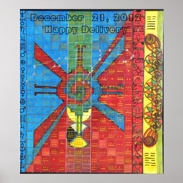 MAYAN CALENDAR, 21. Dezember 2012"Happy Delivery" Poster (Vorne)
