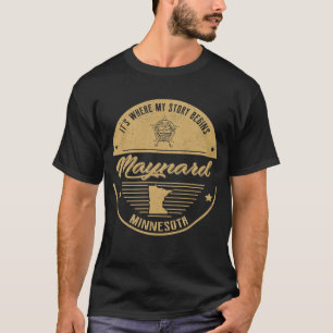 Maynard Minnesota Meine Geschichte beginnt T-Shirt