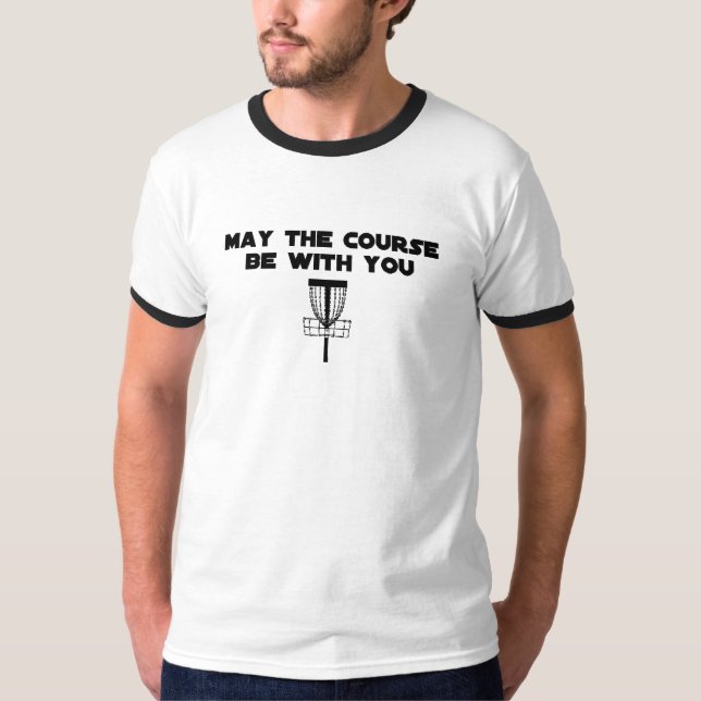 maythecoursebewithyou T-Shirt (Vorderseite)
