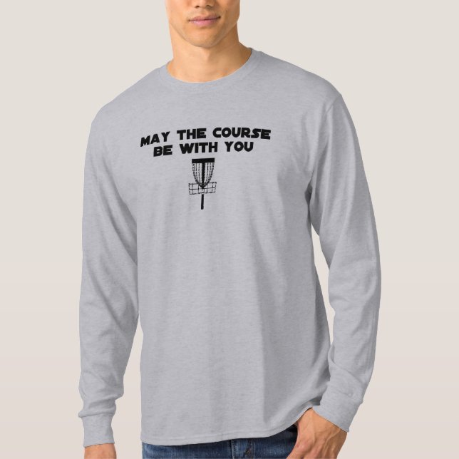 maythecoursebewithyou T-Shirt (Vorderseite)