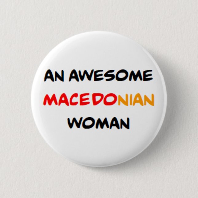 Mazedonische Frau, großartig Button (Vorderseite)