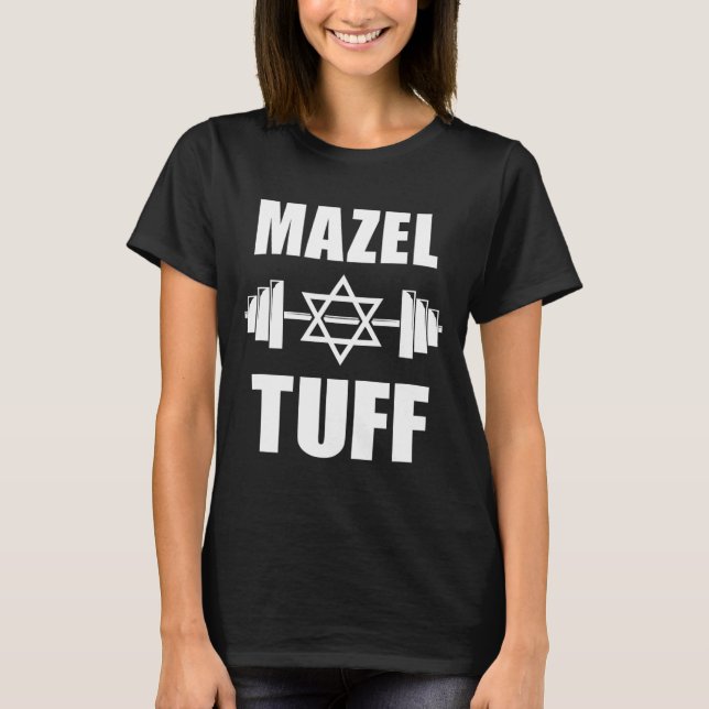 Mazel Tuff Funny Jewish Workout T-Shirt (Vorderseite)