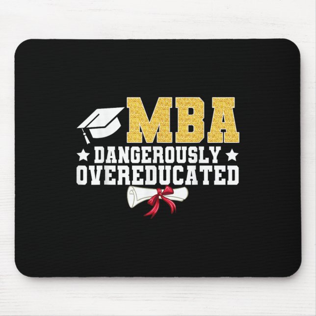 MBA gefährlich übergebildeter Master-Absolvent Mousepad (Vorne)