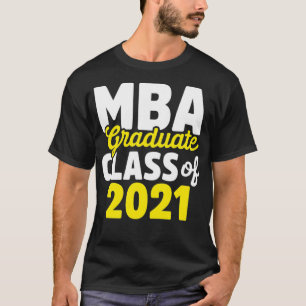 MBA Student 2021 Grads Business Degree Abschluss T-Shirt