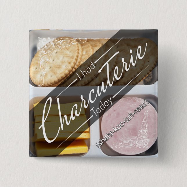 MBMBAM - Ich ließ Charcuterie heute knöpfen Button (Vorderseite)