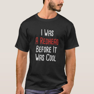 MC1R Rotes Haar Ingwer Ich war ein Rotschopf, bevo T-Shirt
