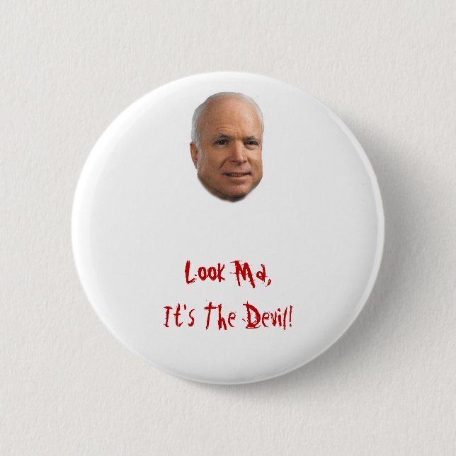 McCain, Blick MA, ist es der Teufel! Button (Vorderseite)