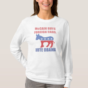 McCain kauft ausländische Autos, wählt Obama T-Shi T-Shirt