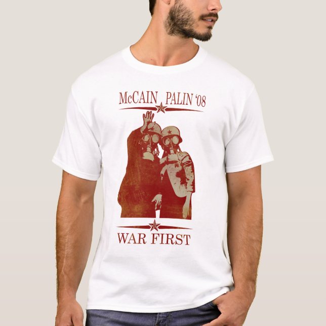 McCain Palin Krieg zuerst T-Shirt (Vorderseite)