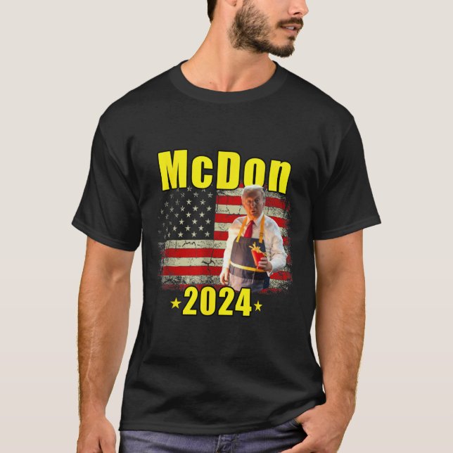 Mcdon 2024 Funny Donald Trump Französisch Fry Cook T-Shirt (Vorderseite)